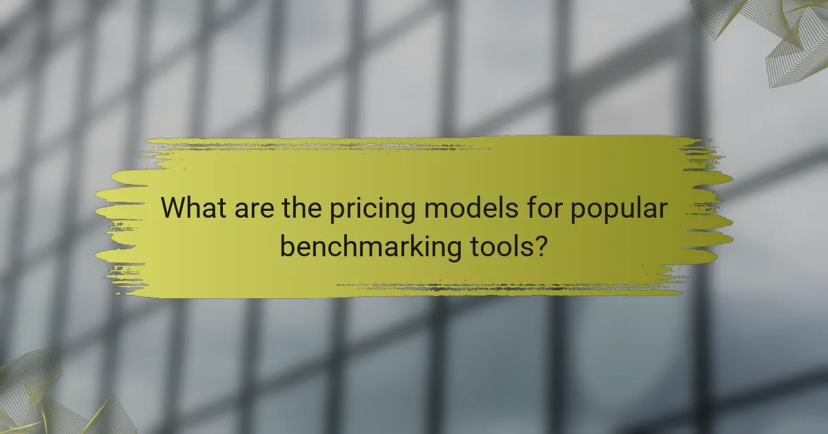 What are the pricing models for popular benchmarking tools?